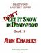 [Deadwood 10] • Don't Let It Snow in Deadwood